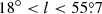 $ 18^\circ < l < 55{{\overset{\circ}{.}}}7 $