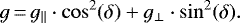 \begin{equation*}g\,{=}\,g_{||}\cdot \cos^2(\delta)+g_{\perp}\cdot\sin^2(\delta).\end{equation*}