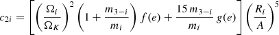 $$ \begin{aligned} {c_{2 i}} = \left[ \left({\Omega _{i}\over {\Omega _{K}}}\right)^{2} \left(1 + {m_{3-i}\over {m_{i}}}\right) f(e) + {15\, m_{3-i}\over {m_{i}}}\,g(e) \right] {\left({R_{i}\over {A}}\right)^{5}} \end{aligned} $$