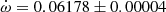 $ \dot\omega=0.06178\pm0.00004 $
