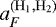 $a_F^{\mathrm{(H_1,H_2)}}$