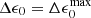 $ \Delta\epsilon_0=\Delta\epsilon_0^{\rm max} $