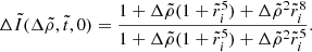 $$ \begin{aligned} \Delta \tilde{I}(\Delta \tilde{\rho },\tilde{t},0)=\frac{1+\Delta \tilde{\rho }(1+\tilde{r}_{i}^{5})+\Delta \tilde{\rho }^2\tilde{r}_{i}^{8}}{1+\Delta \tilde{\rho }(1+\tilde{r}_{i}^{5})+\Delta \tilde{\rho }^2\tilde{r}_{i}^{5}}. \end{aligned} $$