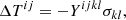 $$ \begin{aligned} \Delta T^{ij}=-Y^{ijkl}\sigma _{kl}, \end{aligned} $$