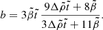 $$ \begin{aligned} b=3\tilde{\beta }\tilde{t}\,\frac{9\Delta \tilde{\rho }\tilde{t}+8\tilde{\beta }}{3\Delta \tilde{\rho }\tilde{t}+11\tilde{\beta }}. \end{aligned} $$