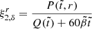 $$ \begin{aligned} \xi ^r_{2,\delta }=\frac{P(\tilde{t}, r)}{Q(\tilde{t})+60\tilde{\beta }\tilde{t}} \end{aligned} $$
