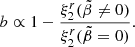 $$ \begin{aligned} b\propto 1-\frac{\xi ^r_2(\tilde{\beta }\ne 0)}{\xi ^r_2(\tilde{\beta }=0)}. \end{aligned} $$