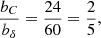 $$ \begin{aligned} \frac{b_C}{b_\delta }=\frac{24}{60}=\frac{2}{5}, \end{aligned} $$