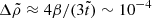 $ \Delta\tilde\rho\approx 4\beta/(3\tilde t)\sim 10^{-4} $