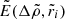 $ \tilde E(\Delta\tilde\rho,\tilde r_i) $