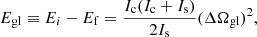 $$ \begin{aligned} E_{\rm gl}\equiv E_i-E_{\rm f}=\frac{I_{\rm c}(I_{\rm c}+I_{\rm s})}{2I_{\rm s}}(\Delta \Omega _{\rm gl})^2, \end{aligned} $$