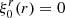 $ \xi^r_0(r)=0 $