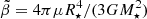 $ \tilde\beta=4\pi\mu R_{\star}^4/(3 G M_{\star}^2) $