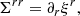 $$ \begin{aligned} \Sigma ^{rr}&= \partial _{r}\xi ^{r}, \end{aligned} $$