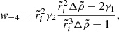 $$ \begin{aligned} w_{-4}&=\tilde{r}_{i}^{2}\gamma _{2}\frac{\tilde{r}_{i}^{2}\Delta \tilde{\rho }-2\gamma _{1}}{\tilde{r}_{i}^{3}\Delta \tilde{\rho }+1}, \end{aligned} $$