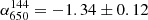 $ \alpha_{650}^{144}=-1.34\pm0.12 $