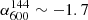 $ \alpha_{600}^{144}\sim-1.7 $