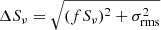 $ \Delta S_\nu=\sqrt{(f S_\nu)^2 + \sigma_{\mathrm{rms}}^2} $