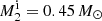 $ M_{2}^{\mathrm{i}}=0.45\,M_{\odot} $