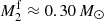 $ M_{2}^{\mathrm{f}}\approx 0.30\,M_{\odot} $