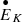 $ {\overset{\bullet}{E}}_{K} $