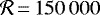 $\mathcal{R}\,{=}\,150\,000$
