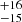 $ ^{+16}_{-15} $