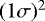 $(1\sigma)^2$