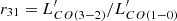 $ r_{31}=L^\prime_{CO(3-2)}/L^\prime_{CO(1-0)} $