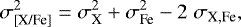 \begin{equation*}\sigma^{2}_{\textrm{[X/Fe]}} =\sigma^{2}_{\textrm{X}} + \sigma^{2}_{\textrm{Fe}} - 2\;\sigma_{\textrm{X,Fe}},\end{equation*}