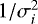 $1/\sigma_i^2$