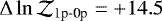 $\Delta\ln{\mathcal{Z}_{\textrm{1p-0p}}}=+14.5$