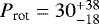 $P_{\textrm{rot}} = 30^{+38}_{-18}$