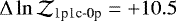 $\Delta\ln{\mathcal{Z}_{\textrm{1p1c-0p}}}=+10.5$