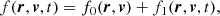 $$ \begin{aligned} f(\boldsymbol{r},\boldsymbol{v},t) = f_0(\boldsymbol{r},\boldsymbol{v}) + f_1(\boldsymbol{r},\boldsymbol{v},t), \end{aligned} $$