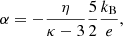 $$ \begin{aligned} \alpha = -\frac{\eta }{\kappa - 3} \frac{5}{2} \frac{k_\mathrm{B} }{e}, \end{aligned} $$