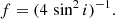 $$ \begin{aligned} f = (4 \, \sin ^2i)^{-1}. \end{aligned} $$
