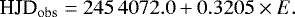 \begin{equation*}\mathit{\textrm{HJD}}_{\mathrm{obs}} = 245\,4072.0 + 0.3205 \times E.\end{equation*}