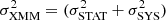 $ \sigma_{\rm XMM}^2 = (\sigma_{\rm STAT}^2 + \sigma_{\rm SYS}^2) $