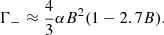 $$ \begin{aligned} \Gamma _{-} \approx \dfrac{4}{3}\alpha B^2(1 - 2.7B). \end{aligned} $$