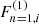 $ F^{(1)}_{n=1,i} $