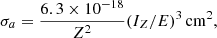 $$ \begin{aligned} \sigma _a= {{6.3 \times 10^{-18}} \over Z^2} (I_Z/E)^3\,\mathrm{cm}^2, \end{aligned} $$