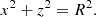 $$ \begin{aligned} x^2+z^2=R^2. \end{aligned} $$