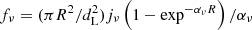 $ f_{\nu} = (\pi R^2/{d^2_{\rm L}}) j_{\nu} \left(1-\exp^{-\alpha_{\nu} R}\right)/\alpha_{\nu} $