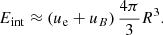$$ \begin{aligned} E_{\rm int} \approx \left(u_{\rm e} + u_{B}\right)\frac{4\pi }{3}R^3. \end{aligned} $$
