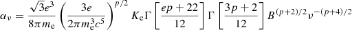 $ \alpha_{\nu} =\frac{\sqrt{3} e^3}{8 \pi m_{\mathrm{e}}} \left( \frac{3 e}{2 \pi m_{\mathrm{e}}^3 c^5} \right)^{p/2} K_{\mathrm{e}} \Gamma\left[ \frac{ep+22}{12}\right] \Gamma\left[ \frac{3p+2}{12}\right] B^{(p+2)/2} \nu^{-(p+4)/2} $