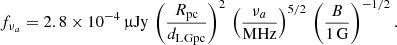$$ \begin{aligned} f_{\nu _a} = 2.8 \times 10^{-4}\,\upmu \mathrm{Jy} \, \left(\frac{R_{\rm pc}}{{d_{\rm L}}_{\rm Gpc}} \right)^2 \, \left( \frac{\nu _a}{\mathrm{MHz}}\right)^{5/2} \, \left(\frac{B}{1\,\mathrm{G}}\right)^{-1/2}. \end{aligned} $$