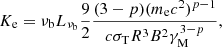 $$ \begin{aligned} K_{\rm e} = \nu _{\rm b} L_{\nu _{\rm b}} \frac{9}{2} \frac{(3-p) (m_{\rm e} c^2)^{p-1}}{c \sigma _{\rm T} R^3 B^2 \gamma _{\rm M}^{3-p}}, \end{aligned} $$
