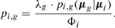 $$ \begin{aligned} p_{i,{ g}} = \frac{\lambda _{ g} \cdot p_{i,{ g}}(\boldsymbol{\mu }_{ g}|\boldsymbol{\mu }_i)}{\Phi _i} . \end{aligned} $$