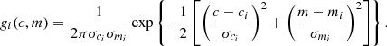 $$ \begin{aligned} { g}_i(c, m) = \frac{1}{2 \pi \sigma _{c_i} \sigma _{m_i}} \exp \left\{ -\frac{1}{2} \left[\left(\frac{c - c_i}{\sigma _{c_i}}\right)^2 + \left(\frac{m - m_i}{\sigma _{m_i}}\right)^2\right]\right\} . \end{aligned} $$